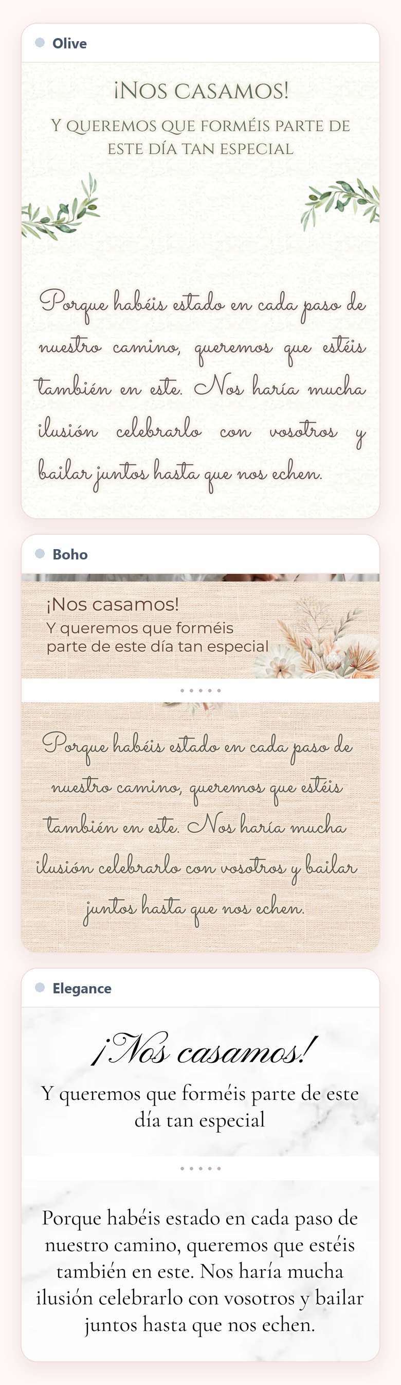 El mismo texto de invitación en tres diseños, uno debajo de otro, Olive con ramas de olivo, Boho con flores secas sobre fondo beis y Elegance sobre mármol, cada uno con el anuncio, la línea y la dedicatoria