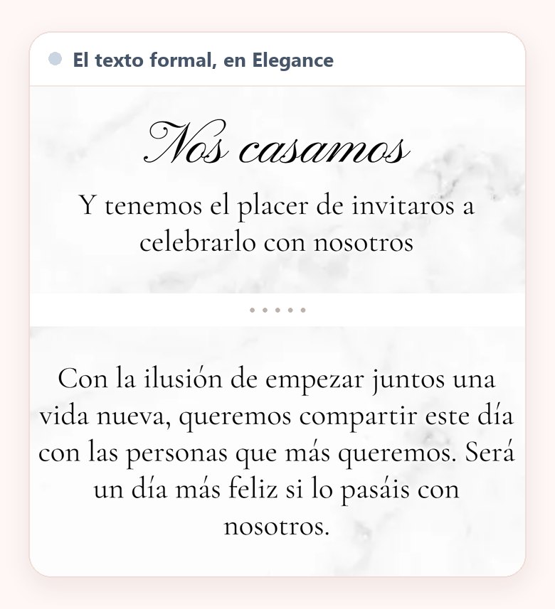 El texto formal de la invitación puesto en el diseño Elegance, sobre fondo de mármol, con el anuncio Nos casamos en letra caligráfica, la línea que invita y la dedicatoria